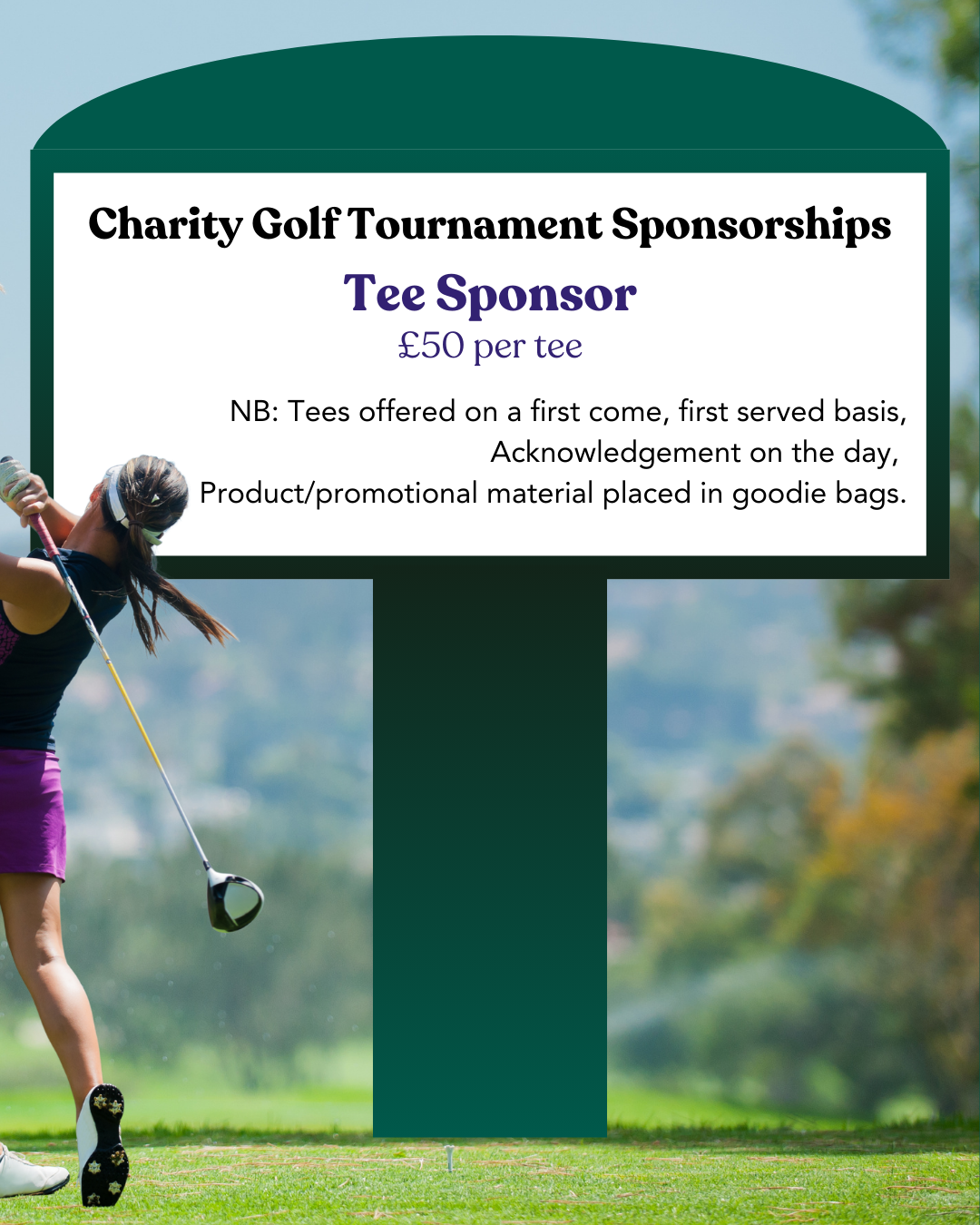 NB: Tees offered on a first come, first served basis, Acknowledgement on the day,
Product/promotional material placed in goodie bags. £50